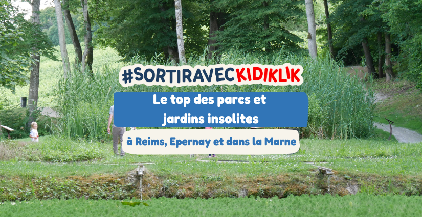 Le top des parcs et jardins insolites sur Reims, Epernay et dans la Marne