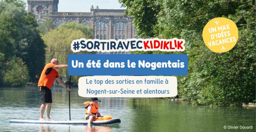 Un été dans le Nogentais : les idées de sorties à Nogent-sur-Seine et aux alentours