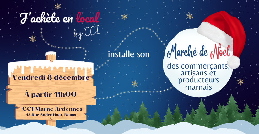 Marché de Noel "J'achète en local" à la CCI Marne Ardennes