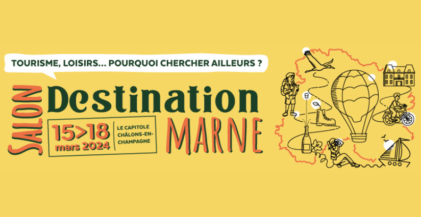Salon "DESTINATION MARNE" au Capitole de Châlons-en-Champagne
