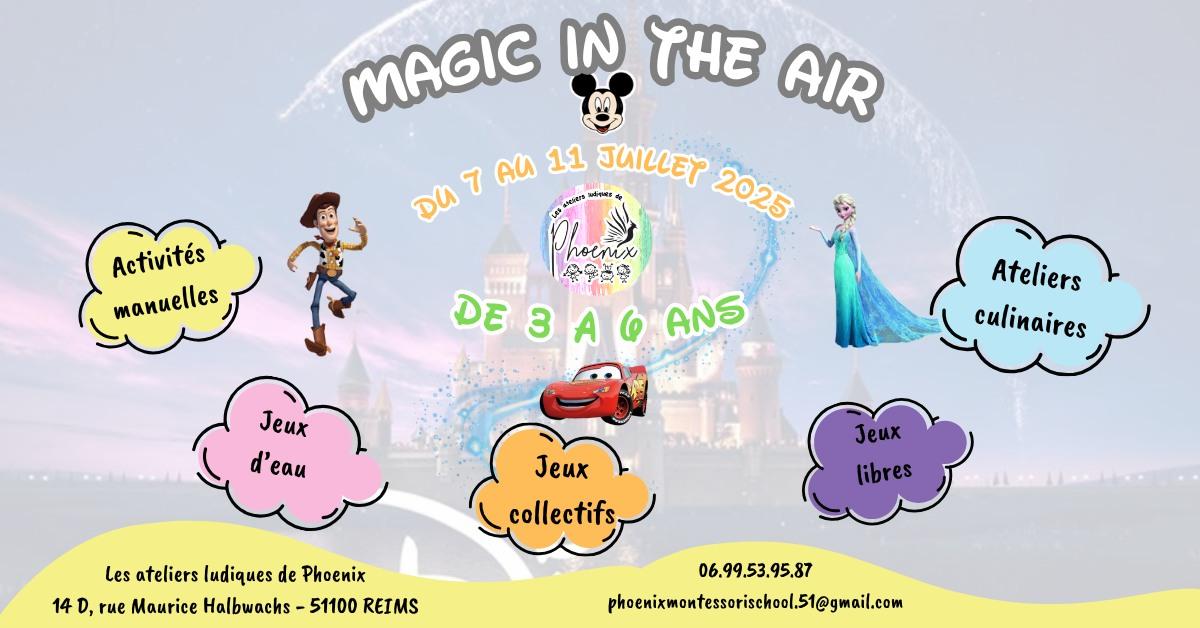 Magic in the air - Ateliers ludiques de la Phoenix Montessori School