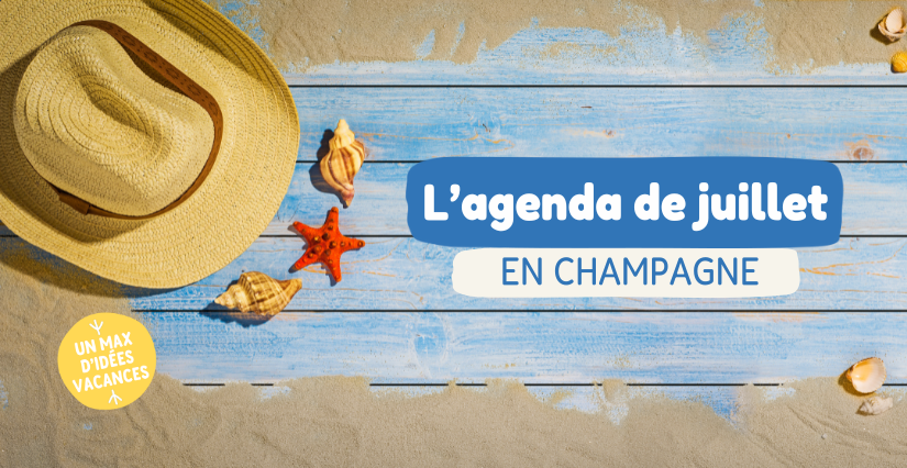 Que faire avec les enfants en juillet en Champagne ? | Idées de sorties en famille pour l’été