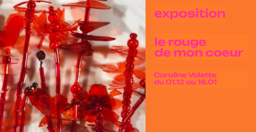 Le rouge de mon coeur - Exposition au Centre de Créations pour l'Enfance de Tinqueux