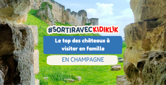 Le top des châteaux à visiter en famille en Champagne, dans l'Aisne et les Ardennes