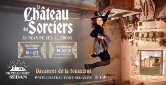 Le Château des Sorciers au royaume des illusions - animation à tester en famille au Château de Sedan